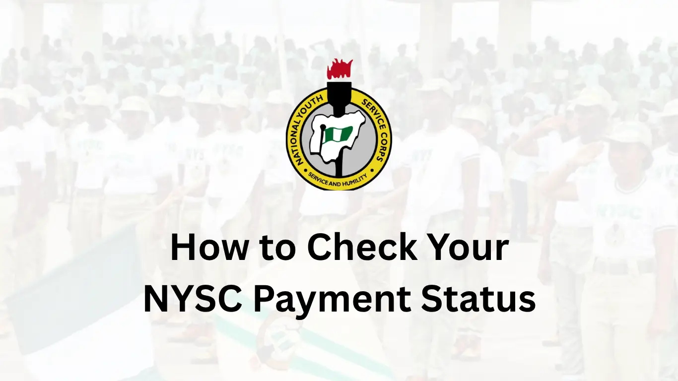 How to Check NYSC Payment Status