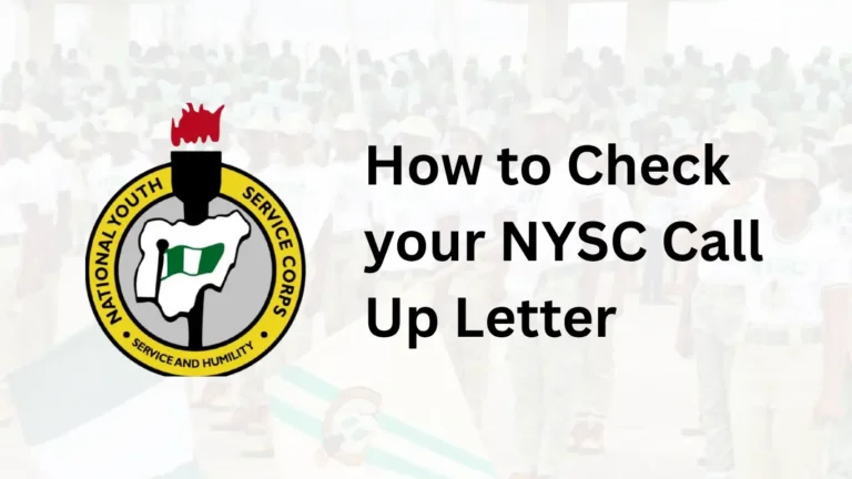 How to Check your NYSC Call Up Letter