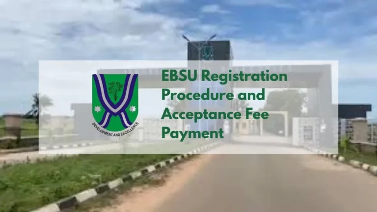 EBSU Registration Procedure and Acceptance Fee Payment